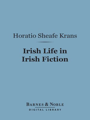 cover image of Irish Life in Irish Fiction (Barnes & Noble Digital Library)